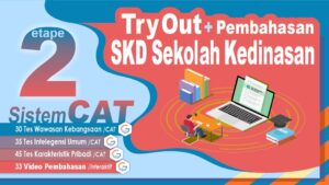 Try Out Etape 2 SKD Sekolah Kedinasan 2025 + Video Pembahasan