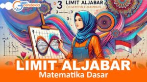 LIMIT FUNGSI ALJABAR - Penalaran Matematika XI