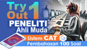 Paket exclusive Try Out 1 SKB CPNS Peneliti Ahli Muda || Sistem CAT + eSmartBook