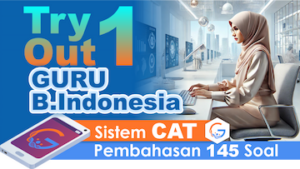 Try Out 1 Seleksi Kompetensi PPPK Guru BAHASA INDONESIA || Sistem CAT + Video/eSmartBook Pembahasan