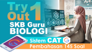 Try Out 1 Seleksi Kompetensi PPPK Guru BIOLOGI || Sistem CAT + Video/eSmartBook Pembahasan