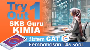 Try Out 1 Seleksi Kompetensi PPPK Guru KIMIA || Sistem CAT + Video/eSmartBook Pembahasan
