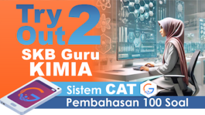 Paket Exclusive Try Out 2 SKB CPNS Guru KIMIA || Sistem CAT + eSmartBook