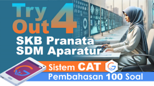 Try Out 4 SKB CPNS Pranata SDM Aparatur Terampil || Sistem CAT + eSmartBook