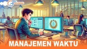 MANAJEMEN WAKTU || Intisari Konsep + Tes Sistem CAT + Pembahasan