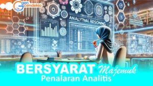 Penalaran Analitis ⓶ BERSYARAT MAJEMUK || Intisari Konsep + Tes Sistem CAT + Pembahasan