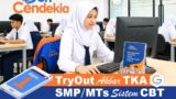 2 Sesi Try Out Akbar TKA SMP/MTs II Sistem CBT + Pembahasan